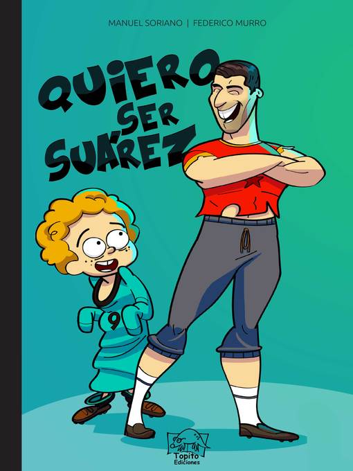 Title details for Quiero ser Suárez by Manuel Soriano - Available